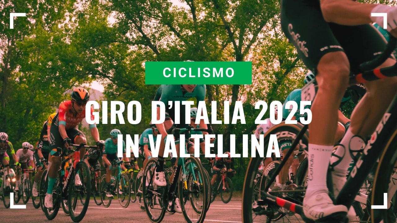 Giro d&rsquo;Italia 2025 in Valtellina: percorsi e dettagli delle tappe di Bormio e Morbegno